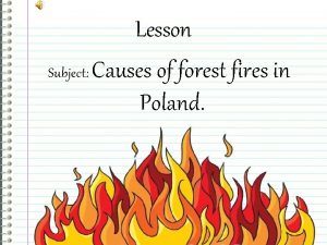 Lesson Subject Causes of forest fires in Poland