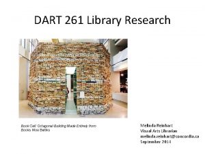 DART 261 Library Research Book Cell Octagonal Building