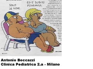 Antonio Boccazzi Clinica Pediatrica 2 a Milano Terapia