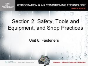 Section 2 Safety Tools and Equipment and Shop