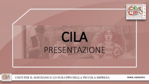 CILA PRESENTAZIONE ROMA 24042013 CHI SIAMO La C