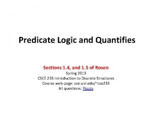 Predicate Logic and Quantifies Sections 1 4 and