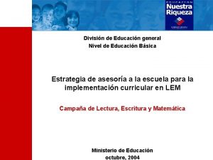 Divisin de Educacin general Nivel de Educacin Bsica