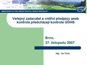 MINISTERSTVO PRO MSTN ROZVOJ ESK REPUBLIKY Veejn zadavatel