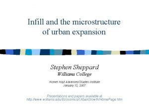 Infill and the microstructure of urban expansion Stephen