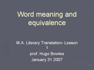 Word meaning and equivalence M A Literary Translation