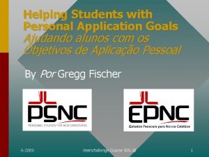 Helping Students with Personal Application Goals Ajudando alunos