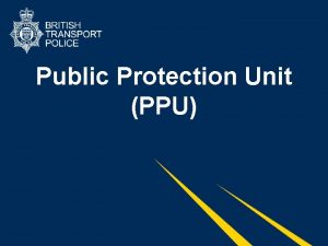 Public Protection Unit PPU Division B PPU PPU