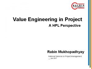 Value Engineering in Project A HPL Perspective Rabin