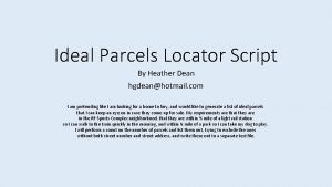 Ideal Parcels Locator Script By Heather Dean hgdeanhotmail