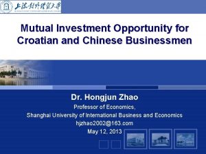 Mutual Investment Opportunity for Croatian and Chinese Businessmen