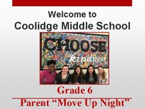Welcome to Coolidge Middle School Grade 6 Parent