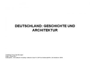 DEUTSCHLAND GESCHICHTE UND ARCHITEKTUR Vorstellung Roco Fdez Berenguer