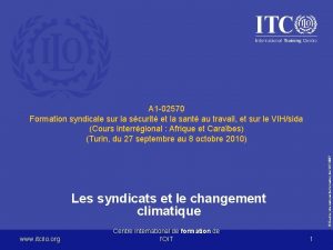 Centre international de formation de lOIT 2007 A