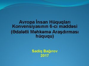 Avropa nsan Hquqlar Konvensiyasnn 6 c maddsi daltli