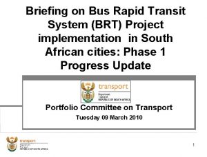 Briefing on Bus Rapid Transit System BRT Project