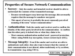 Properties of Secure Network Communication Secrecy Only the