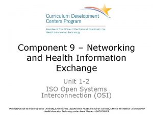 Component 9 Networking and Health Information Exchange Unit