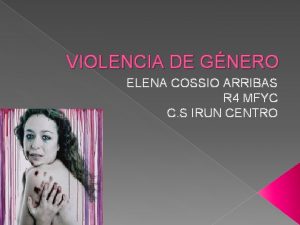 VIOLENCIA DE GNERO ELENA COSSIO ARRIBAS R 4