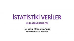 STATSTK VERLER KULLANIM REHBER KLS L MLL ETM