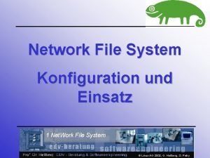 Network File System Konfiguration und Einsatz 1 Net