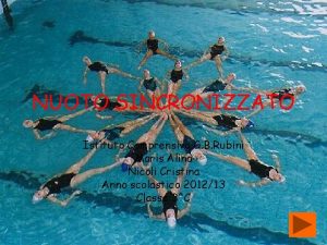 NUOTO SINCRONIZZATO Istituto Comprensivo G B Rubini Maris