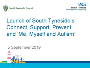 Launch of South Tynesides Connect Support Prevent and