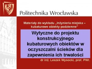 Materiay do wykadu Inynieria miejska kubaturowe obiekty podziemne