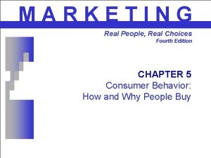 MARKETING Real People Real Choices Fourth Edition CHAPTER