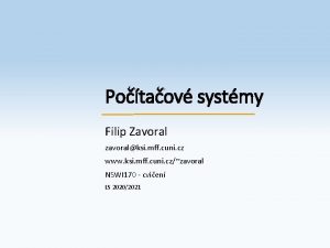 Potaov systmy Filip Zavoral zavoralksi mff cuni cz