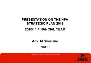 PRESENTATION ON THE NPA STRATEGIC PLAN 2015 201011