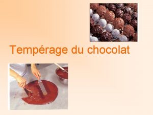 Temprage du chocolat Temprage prcristallisation 50C Couverture fonce