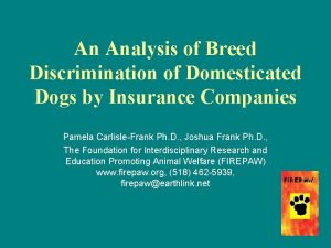 An Analysis of Breed Discrimination of Domesticated Dogs