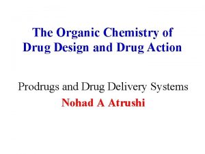 The Organic Chemistry of Drug Design and Drug