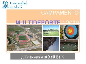 CAMPAMENTO MULTIDEPORTE 2019 Te lo vas a perder