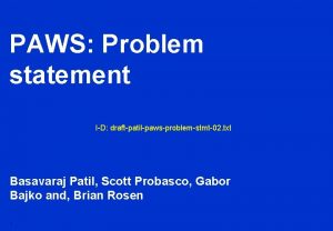 PAWS Problem statement ID draftpatilpawsproblemstmt02 txt Basavaraj Patil