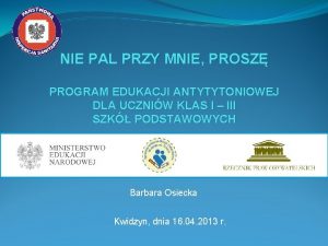 NIE PAL PRZY MNIE PROSZ PROGRAM EDUKACJI ANTYTYTONIOWEJ