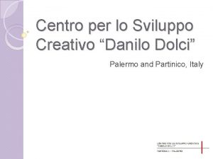 Centro per lo Sviluppo Creativo Danilo Dolci Palermo