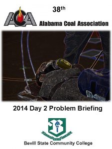 38 th 2014 Day 2 Problem Briefing 2014