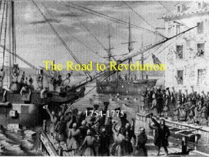 The Road to Revolution 1754 1775 Competing Empires