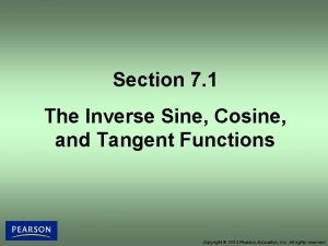 Section 7 1 The Inverse Sine Cosine and