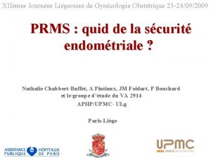 XIImes Journes Ligeoises de Gyncologie Obsttrique 23 24092009