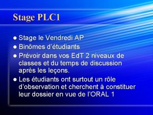 Stage PLC 1 l Stage le Vendredi AP