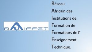 Rseau Africain des Institutions de Formation de Formateurs