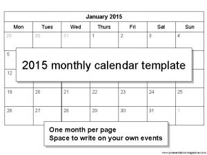 January 2015 Mon Tues Wed Thurs Fri Sat