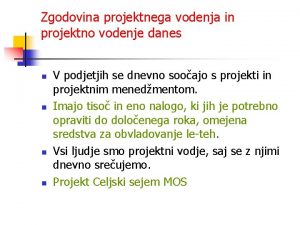 Zgodovina projektnega vodenja in projektno vodenje danes n