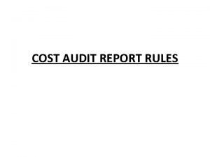 COST AUDIT REPORT RULES Cost audit report The