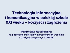 Technologia informacyjna i komunikacyjna w polskiej szkole XXI