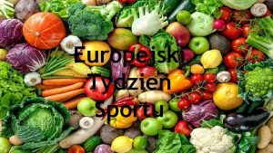 Europejski Tydzie Sportu Odywianie si i zdrowa dieta