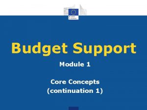 Budget Support Module 1 Core Concepts continuation 1